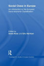 Social Class in Europe: An introduction to the European Socio-economic Classification