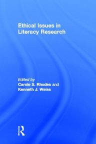 Title: Ethical Issues in Literacy Research / Edition 1, Author: Carole S. Rhodes