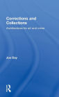 Corrections and Collections: Architectures for Art and Crime / Edition 1