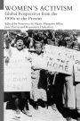 Women's Activism: Global Perspectives from the 1890s to the Present