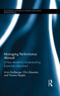 Managing Performance Abroad: A New Model for Understanding Expatriate Adjustment