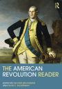 The American Revolution Reader / Edition 1
