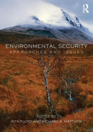 Title: Environmental Security: Approaches and Issues / Edition 1, Author: Rita Floyd