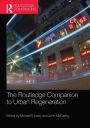 The Routledge Companion to Urban Regeneration