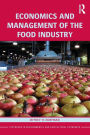 Economics and Management of the Food Industry / Edition 1