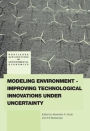 Modeling Environment-Improving Technological Innovations under Uncertainty