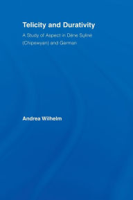 Title: Telicity and Durativity: A Study of Aspect in Dëne Suliné (Chipewyan) and German, Author: Andrea Luise Wilhelm