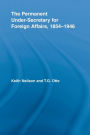 The Permanent Under-Secretary for Foreign Affairs, 1854-1946