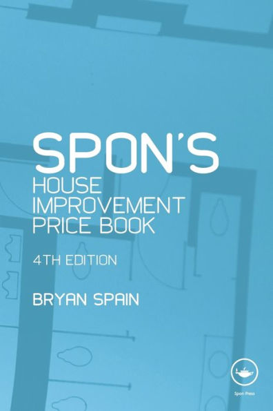 Spon's House Improvement Price Book / Edition 4