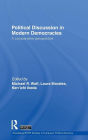 Political Discussion in Modern Democracies: A Comparative Perspective / Edition 1