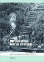 Integrating Water Systems: Proceedings of the Tenth International Conference on Computing and Control in the Water Industry 2009 / Edition 1