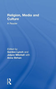 Title: Religion, Media and Culture: A Reader, Author: Gordon Lynch