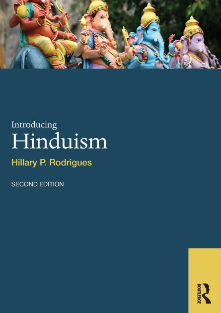 Introducing Hinduism / Edition 2 By Hillary P. Rodrigues ...