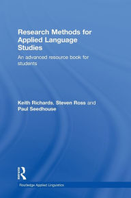 Title: Research Methods for Applied Language Studies: An Advanced Resource Book for Students, Author: Keith Richards