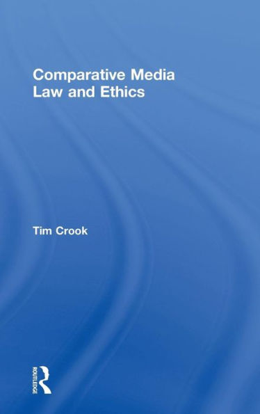Comparative Media Law and Ethics / Edition 1