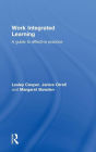 Work Integrated Learning: A Guide to Effective Practice / Edition 1