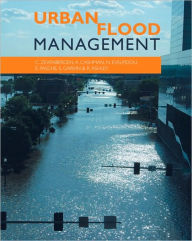 Title: Urban Flood Management / Edition 1, Author: Chris Zevenbergen