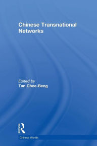Title: Chinese Transnational Networks, Author: Chee-Beng Tan