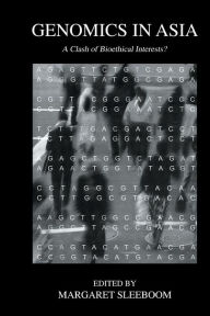 Title: Genomics In Asia, Author: Margaret Sleeboom-Faulkner