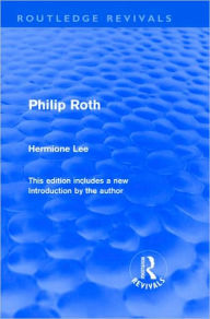 Title: Philip Roth (Routledge Revivals), Author: Hermione Lee