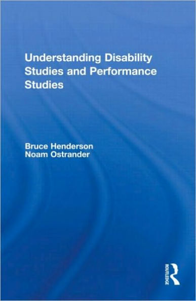 Understanding Disability Studies and Performance Studies