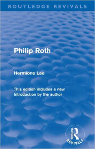 Title: Philip Roth (Routledge Revivals), Author: Hermione Lee