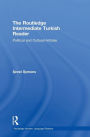 The Routledge Intermediate Turkish Reader: Political and Cultural Articles / Edition 1