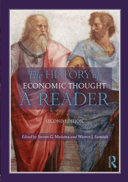 The History of Economic Thought: A Reader; Second Edition / Edition 2