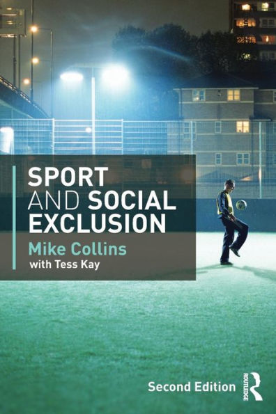 Sport and Social Exclusion: Second edition / Edition 2