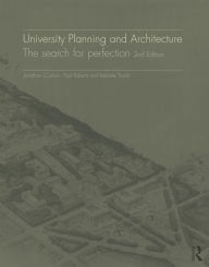 University Planning and Architecture: The Search for Perfection