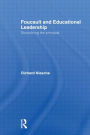 Foucault and Educational Leadership: Disciplining the Principal / Edition 1