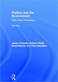 Politics and the Environment: From Theory to Practice / Edition 3