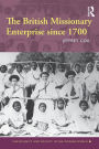 The British Missionary Enterprise since 1700