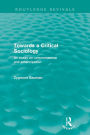 Towards a Critical Sociology (Routledge Revivals): An Essay on Commonsense and Imagination