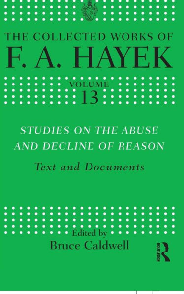 Studies on the Abuse and Decline of Reason: Text and Documents
