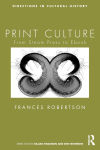 Alternative view 1 of Print Culture: From Steam Press to Ebook