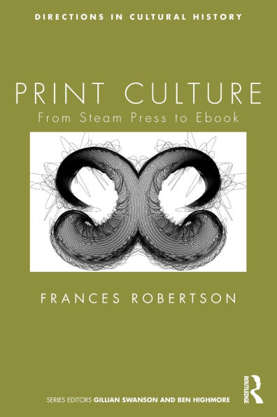 Print Culture: From Steam Press to Ebook