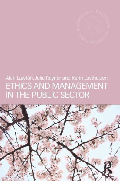 Ethics and Management in the Public Sector / Edition 1