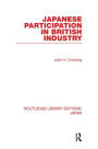 Japanese Participation in British Industry / Edition 1