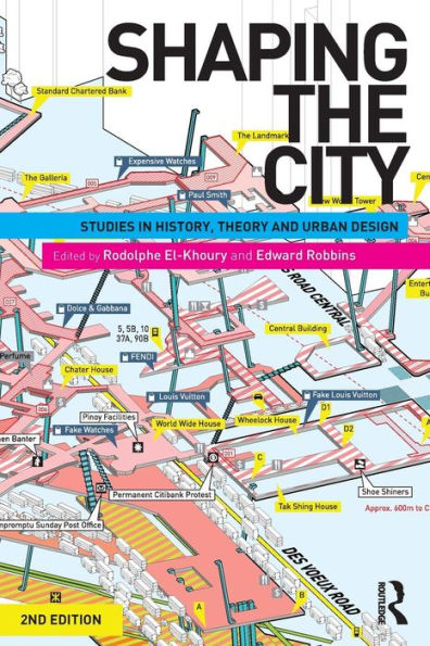 Shaping the City: Studies in History, Theory and Urban Design / Edition 2