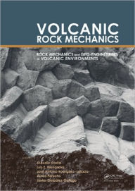 Title: Volcanic Rock Mechanics: Rock Mechanics and Geo-engineering in Volcanic Environments / Edition 1, Author: Claudio Olalla