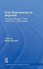 From Bioeconomics to Degrowth: Georgescu-Roegen's 'New Economics' in Eight Essays