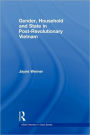 Gender, Household and State in Post-Revolutionary Vietnam
