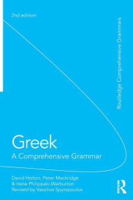 Greek: A Comprehensive Grammar of the Modern Language
