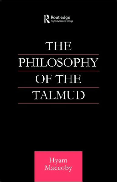 Philosophy of the Talmud by Hyam Maccoby, Paperback Barnes & Noble®