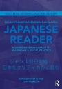 The Routledge Intermediate to Advanced Japanese Reader: A Genre-Based Approach to Reading as a Social Practice / Edition 1