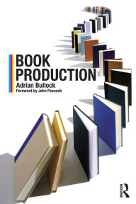 Title: Book Production / Edition 1, Author: Adrian Bullock