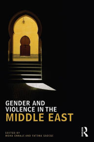 Title: Gender and Violence in the Middle East / Edition 1, Author: Moha Ennaji