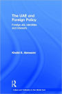 The UAE and Foreign Policy: Foreign Aid, Identities and Interests / Edition 1