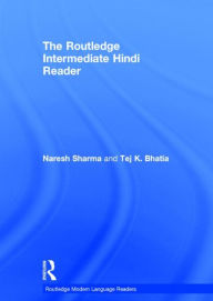 Title: The Routledge Intermediate Hindi Reader, Author: Naresh Sharma
